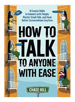 How to talk to anyone with ease
